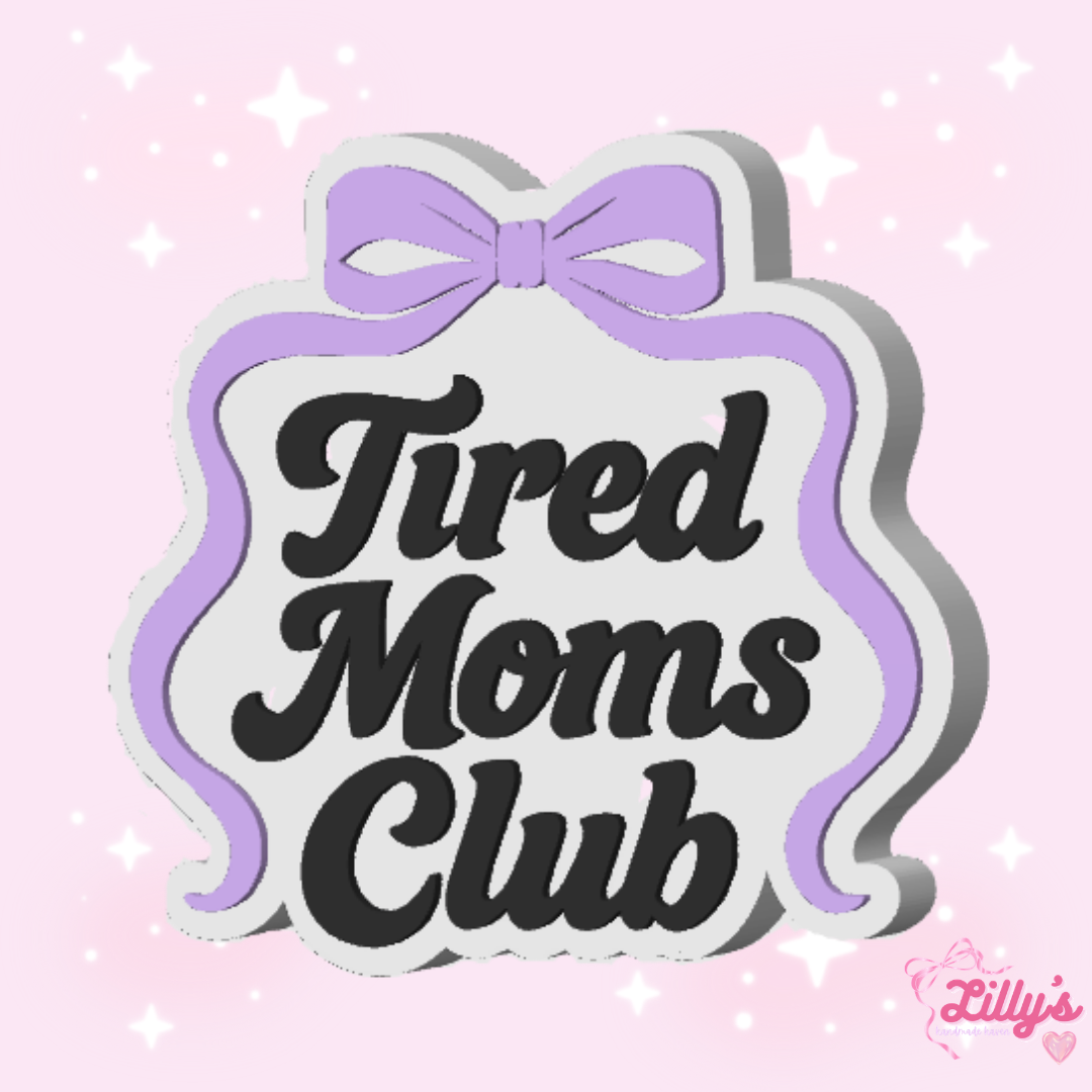 Tired Mom's Club Pen Topper