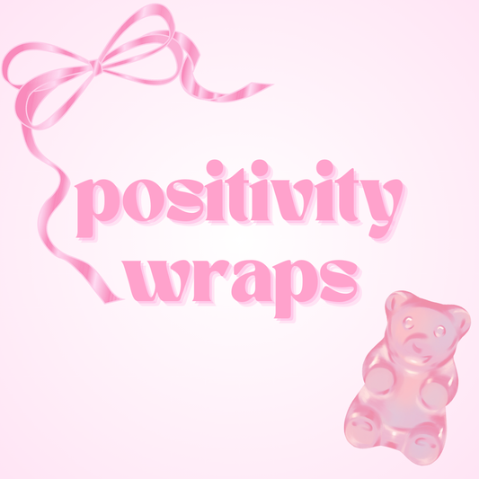 Positivity Wraps - Not for individual sale