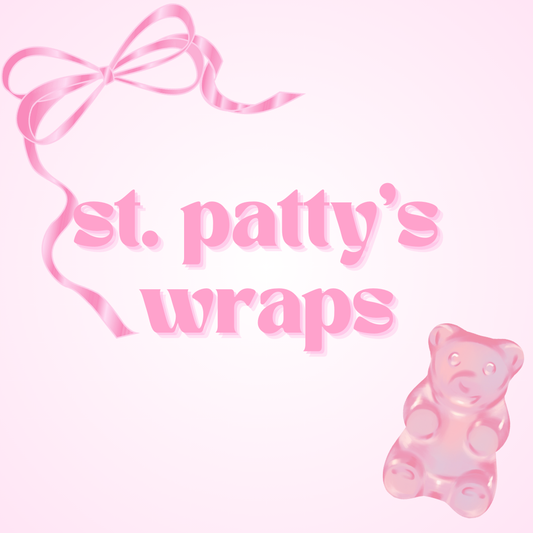 St. Patty's Wraps - Not for individual sale