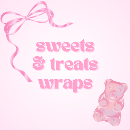 Sweets & Treats Wraps - Not for individual sale