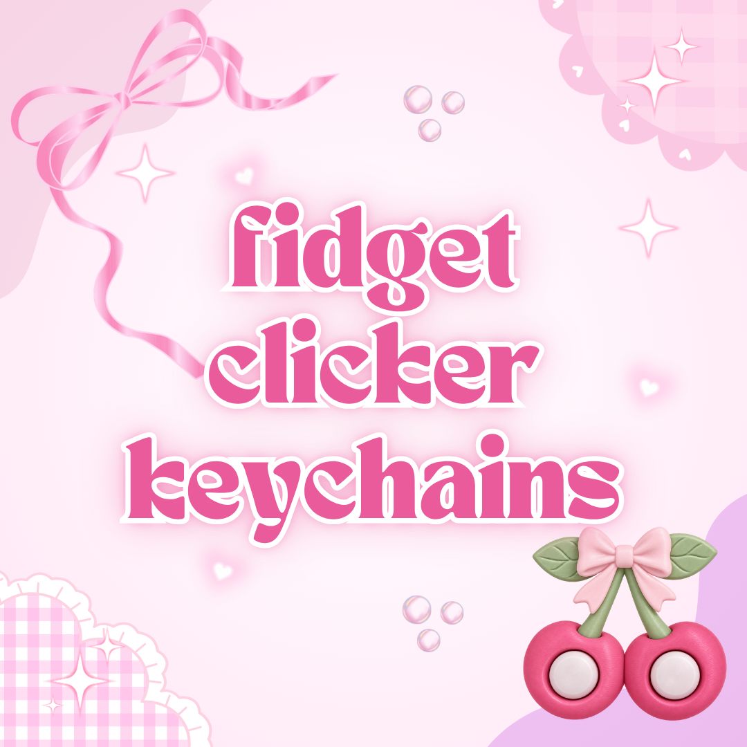 3D Fidget Clicker Keychains