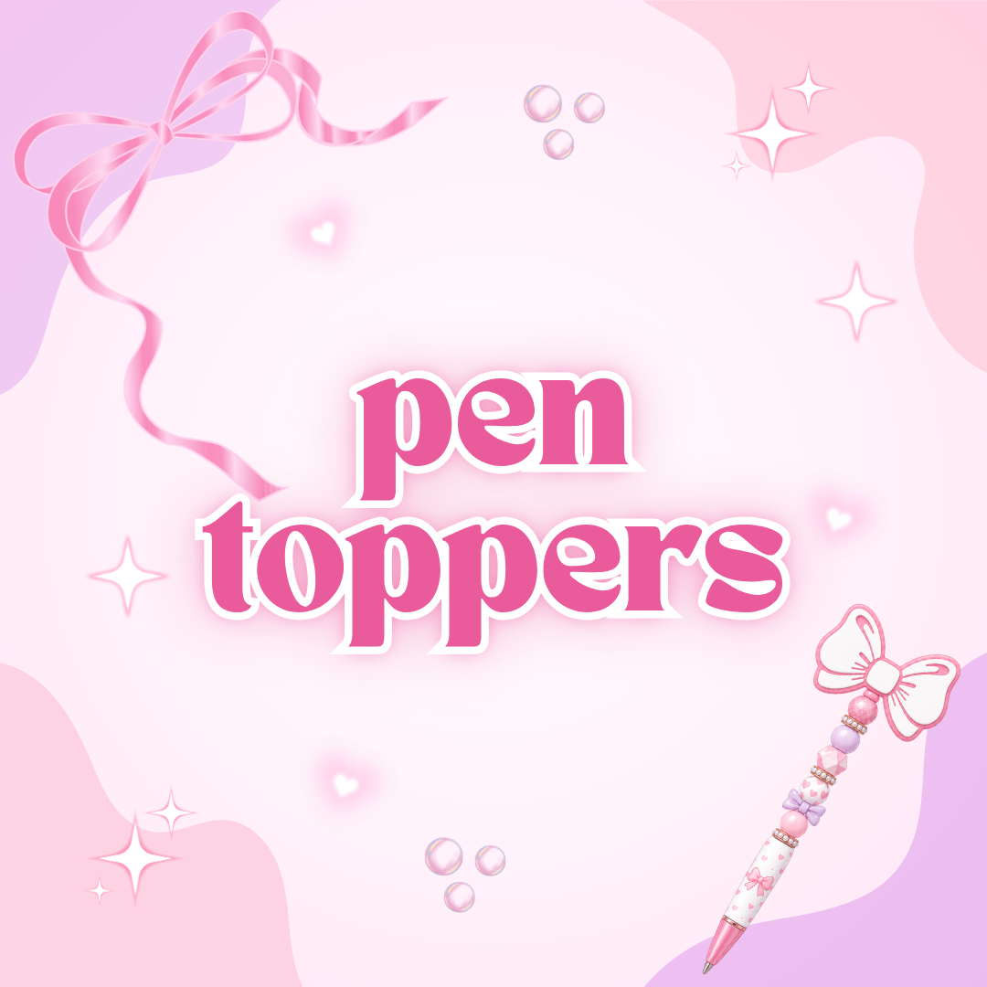 3D Pen Toppers