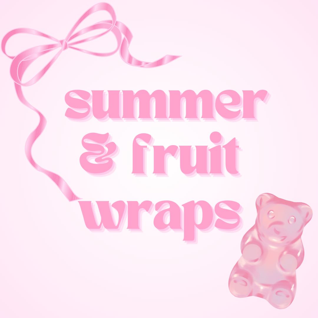 Summer & Fruit Wraps