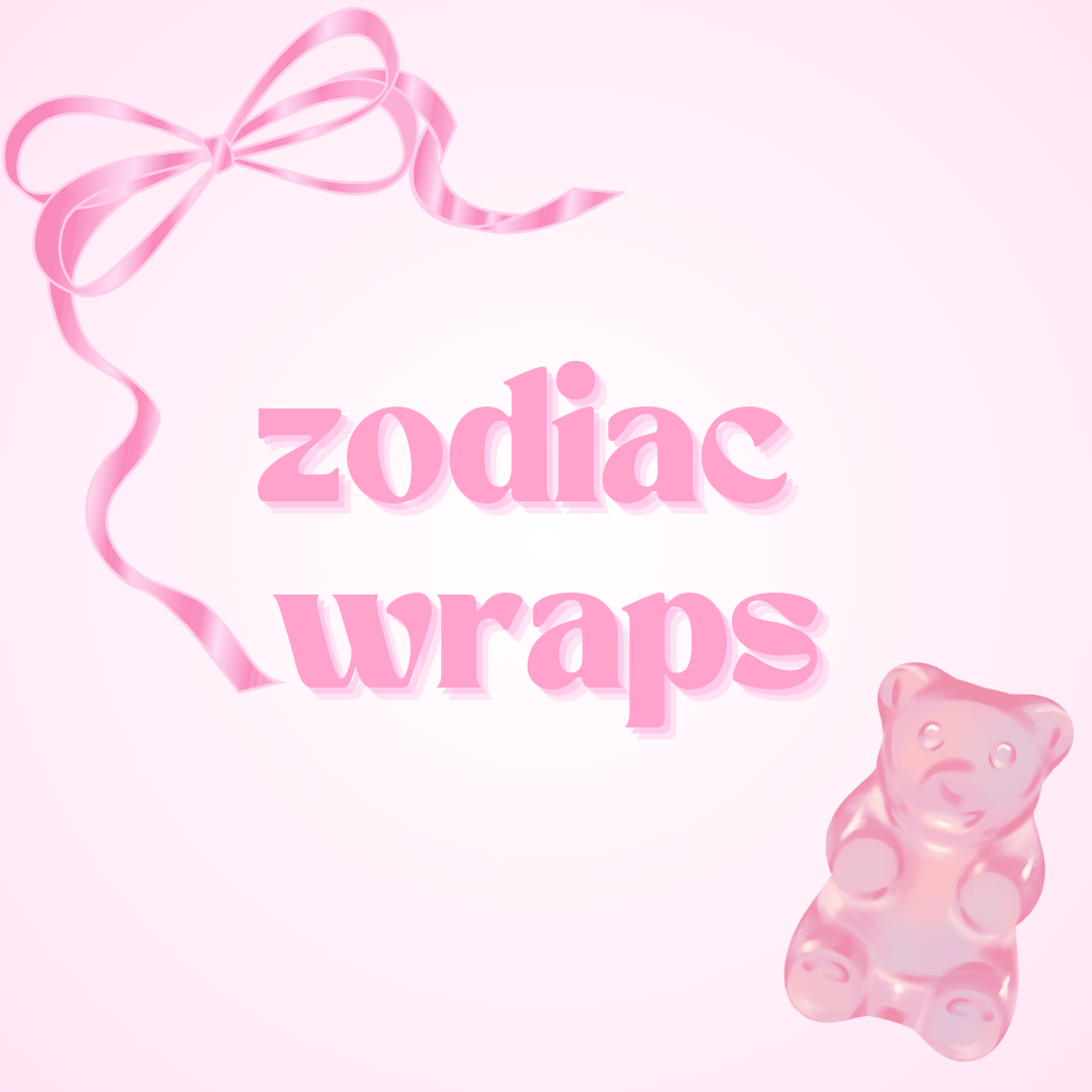 Zodiac Wraps